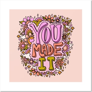 You Made It Posters and Art